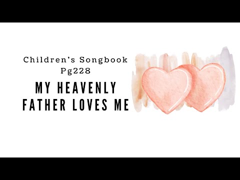 I Need My Heavenly Father  LDS Primary Song Sing Along 