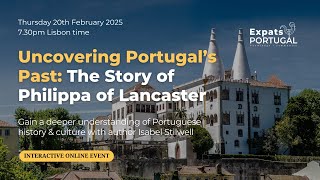 📕 Philippa of Lancaster: The Woman Behind Portugal’s Age of Discovery with Author Isabel Stillwell