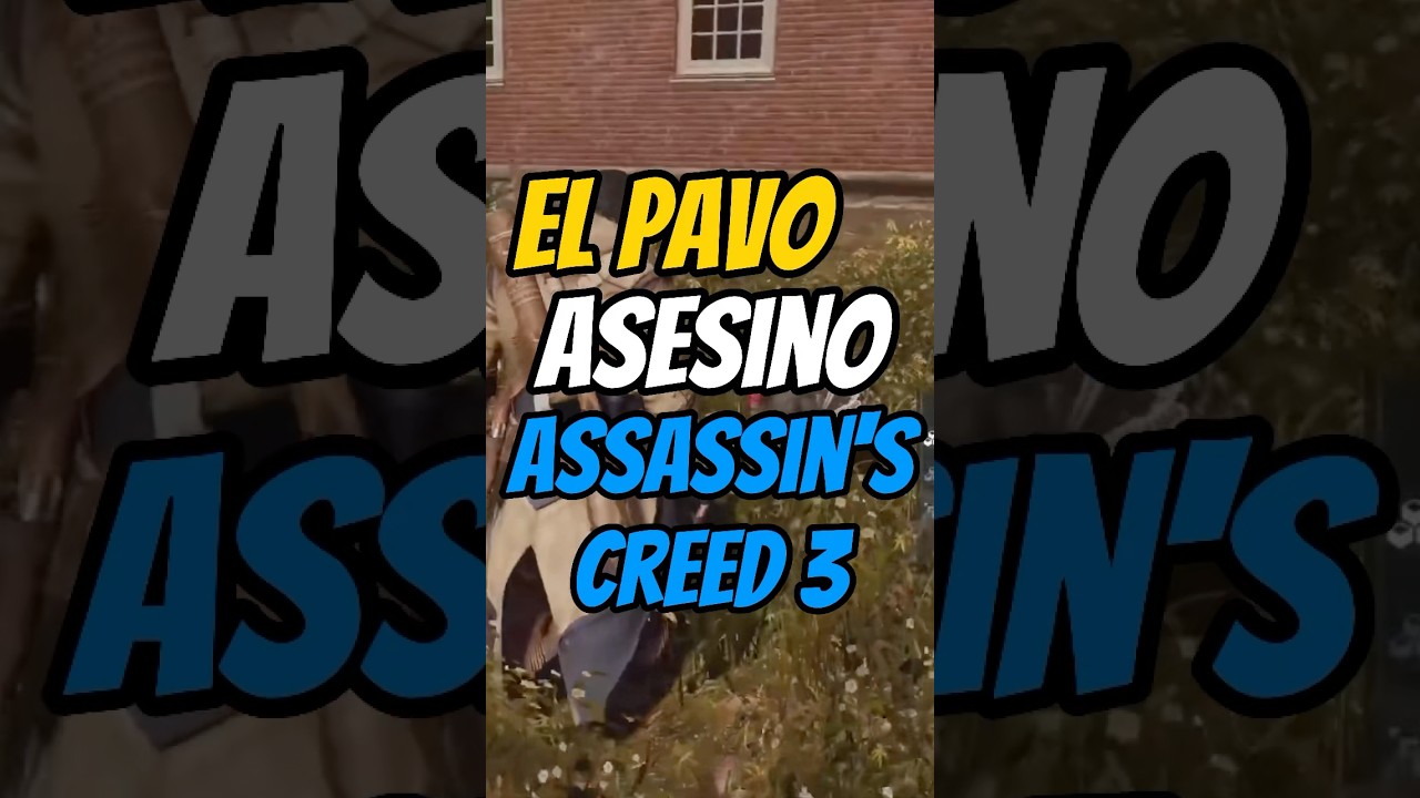 El PAVO ASESINO En ASSASSIN'S CREED 3 | 