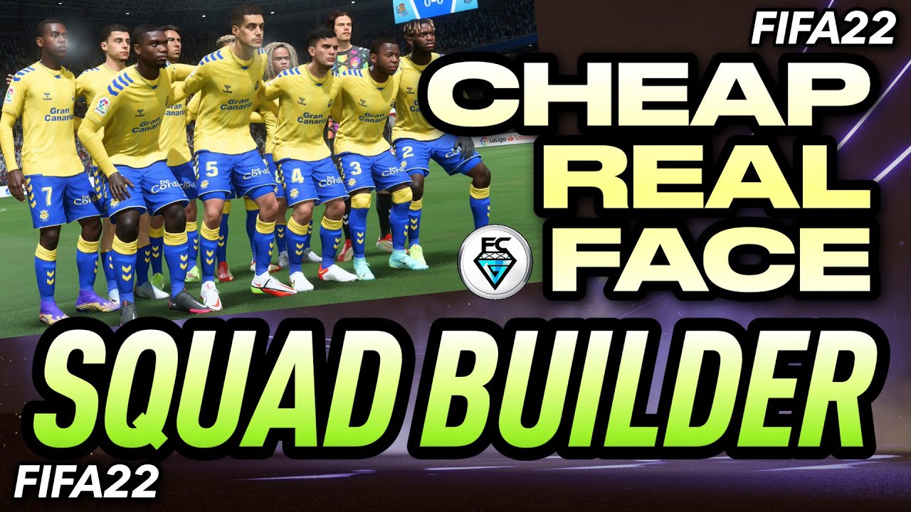 FIFA 22: CHEAP REAL FACE SQUAD BUILDER