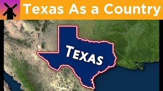 What if Texas Was an Independent Country?