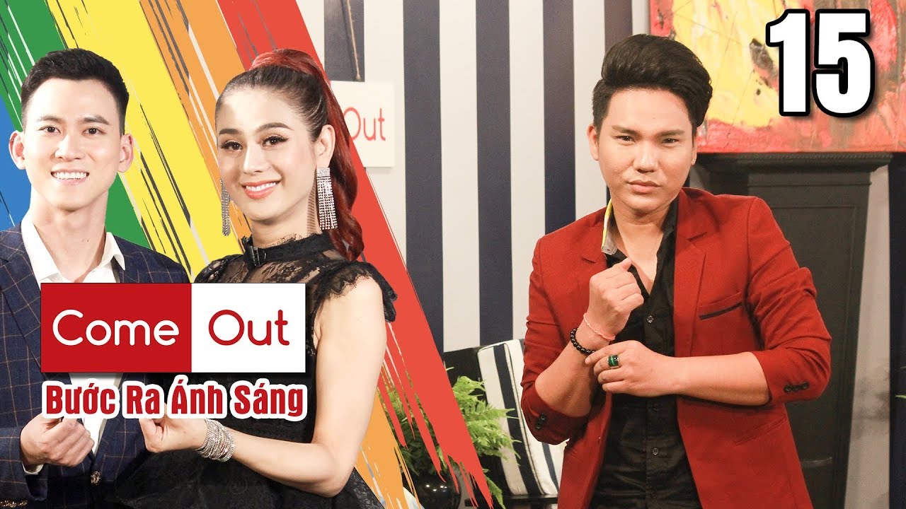 COME OUT–BƯỚC RA ÁNH SÁNG #15 FULL | Bí quyết bẻ cong trai thẳng và giữ lửa khi quan hệ đồng tính COME OUT–BƯỚC RA ÁNH SÁNG #15 FULL | Bí quyết bẻ cong trai thẳng và giữ lửa khi quan hệ đồng tính
