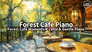 🌲森のカフェで楽しむコーヒータイム☕癒しのピアノ音楽【作業用BGM】 Forest Café Vibes 🌲 Gentle Piano & Coffee Time Music