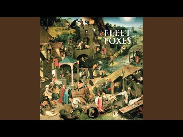 Fleet Foxes - Blue Ridge Mountains