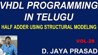 HALF ADDER USING STRUCTURAL MODELLING || VHDL PROGRAMMING IN TELUGU || BESTSTUDY