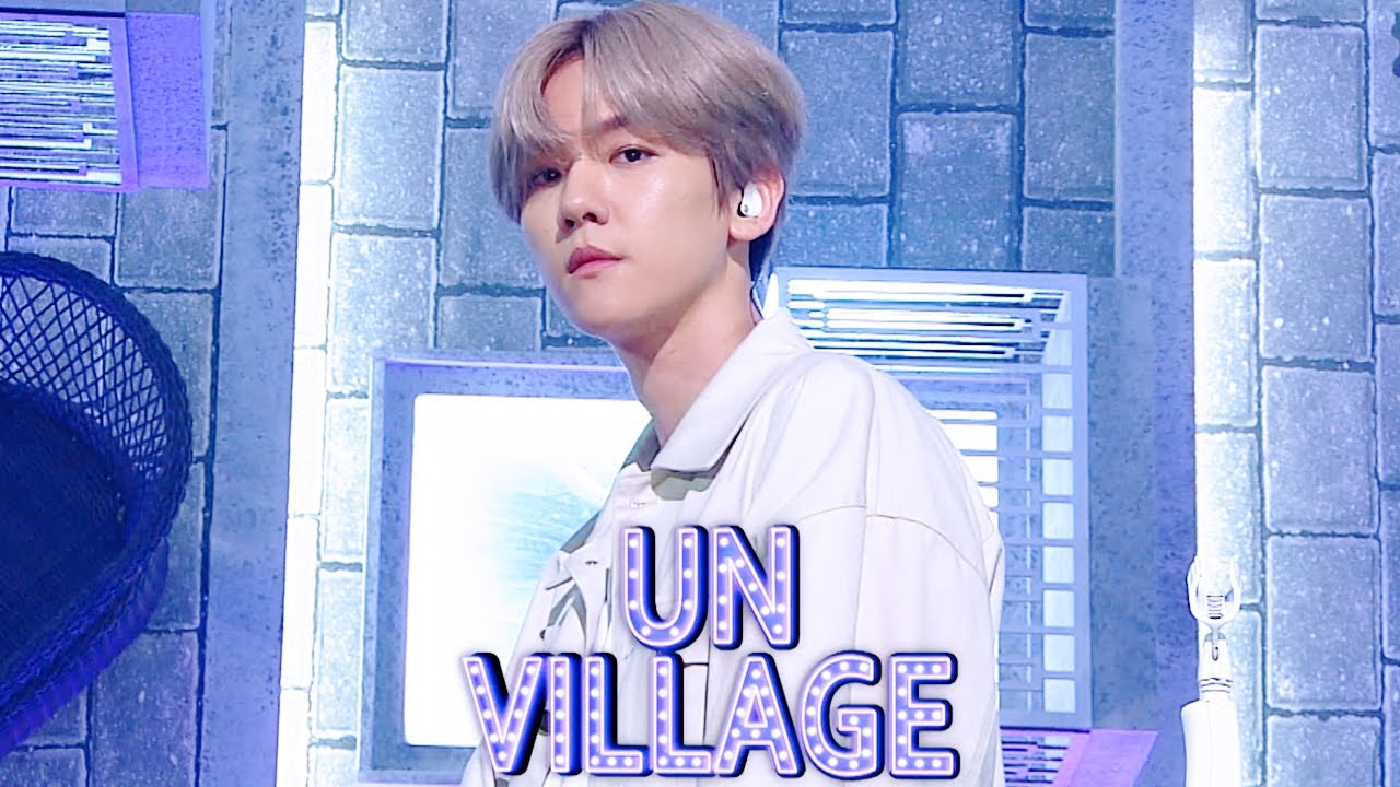 Baek Hyun - UN Village [SBS Inkigayo Ep 1010]