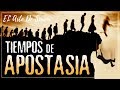 La Apostasía que viene │Tema Bíblico │Formación