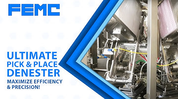 Ultimate Pick & Place Denester – Maximize Efficiency & Precision!