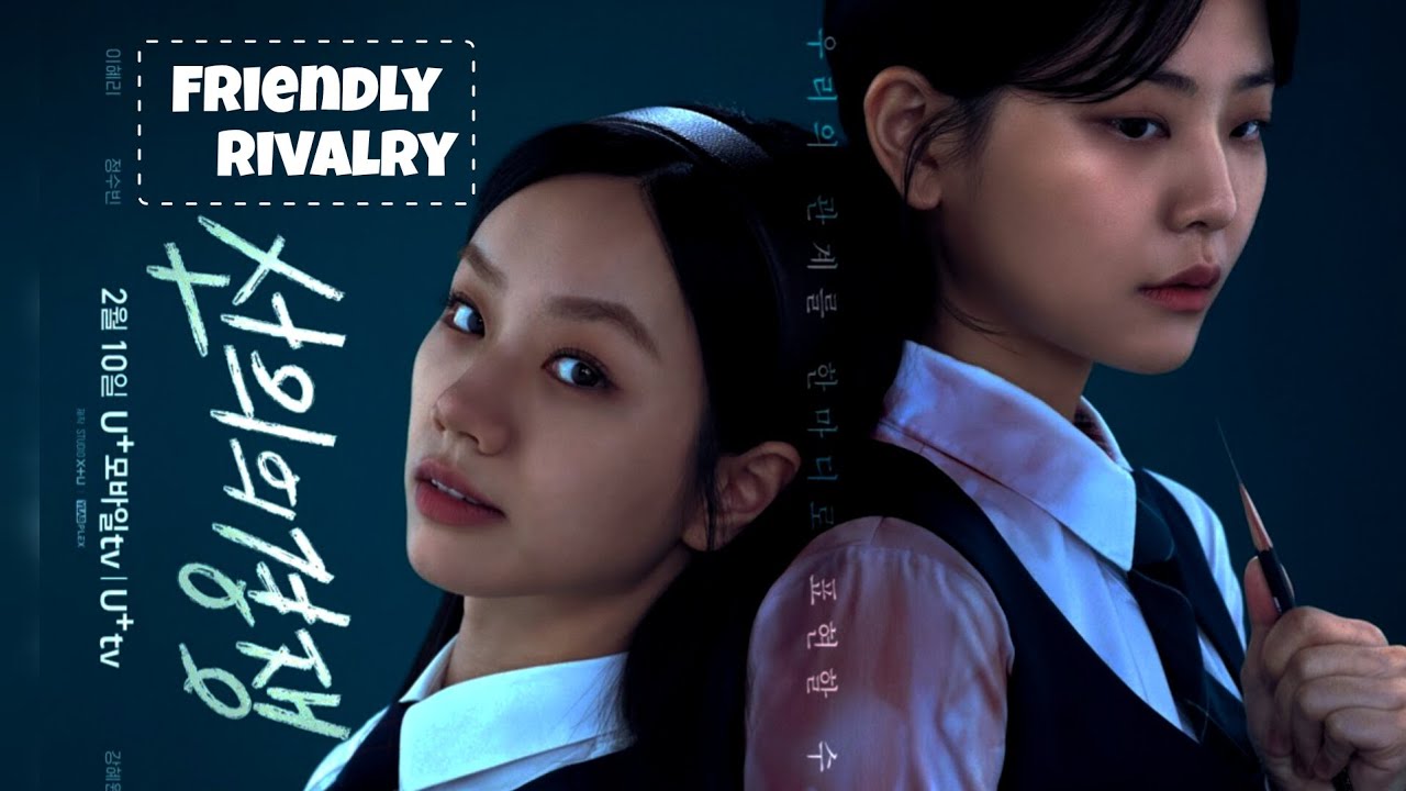 Friendly Rivalry Series 💌 K-drama new Gl in Korean💥🔥#friendlyrivalry# ...
