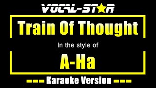 Download Lagu A-Ha - Train Of Thought (Karaoke Version) MP3