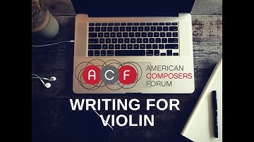 Writing for Violin - American Composers Forum