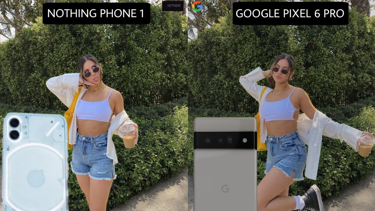 Nothing Phone 1 Vs Google Pixel 6 Pro | Camera Test - YouTube