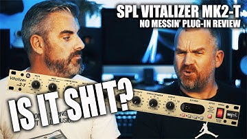 THIS HAS TO BE GOOD,  RIGHT?? OR??? -  SPL VITALIZER MK2 T