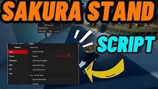 [OP] Sakura Stand Script | AUTO FARM 🌸💥 INFINITE CASH + GOD MODE! 🤑✨