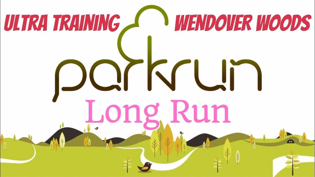 WENDOVER WOODS | Long Park Run | Ultra Training