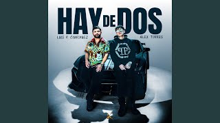 Hay de Dos - Luis R Conriquez & Alex Torres