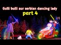 gulli bulli aur serbian dancing lady part 4 | gulli bulli | gulli bulli cartoon | make joke horror