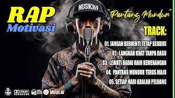 🎧 RAP Motivasi Terbaik || Bangkitkan Semangatmu Kawan 😎