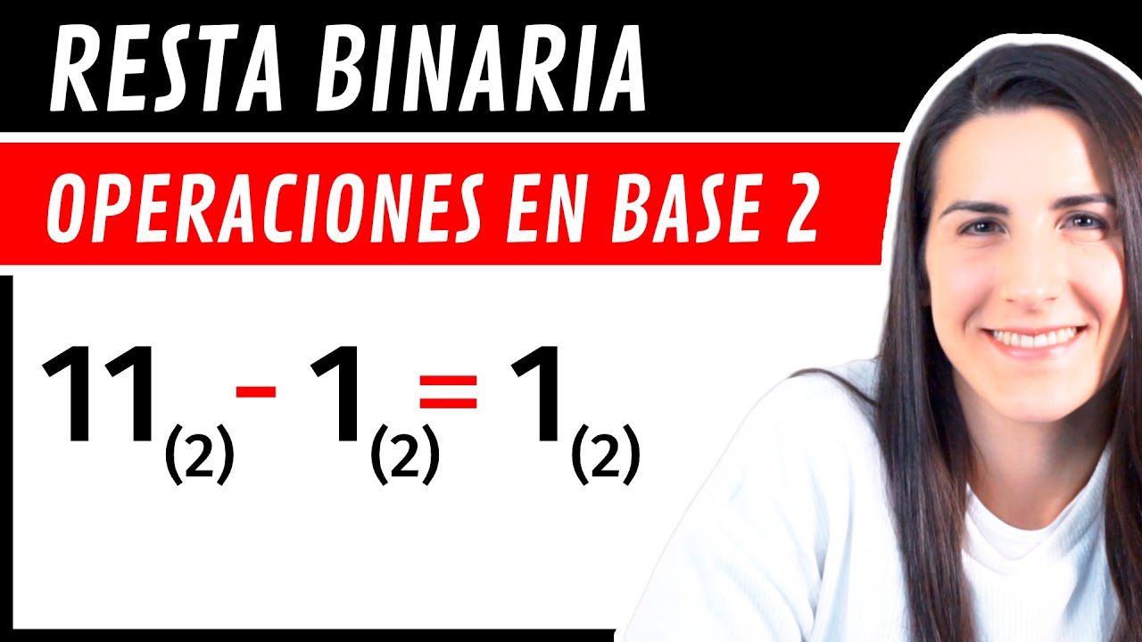 RESTA BINARIA 2️⃣ Resta de Números en Base 2 - YouTube