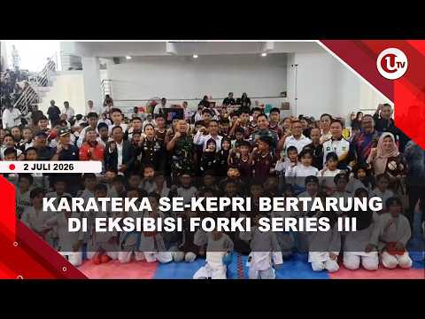 320 ATLET KARATE BERLAGA DI AJANG EKSIBISI JELANG POPDA X KEPRI | U-NEWS