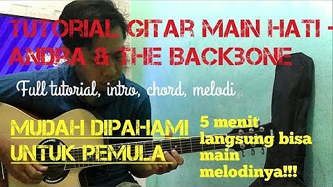 Andra & The Backbone - Main hati | tutorial melodi gitar untuk pemula | mudah dipahami
