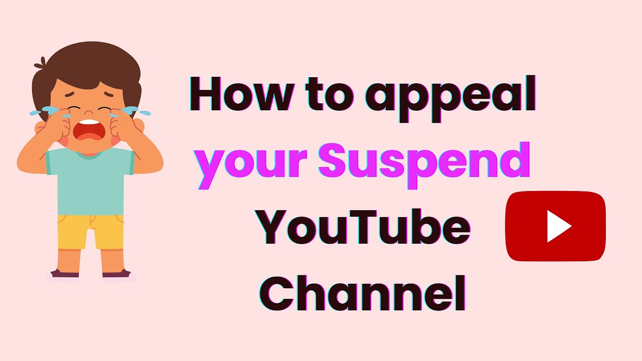 How to appeal your Suspend YouTube Channel YouTube