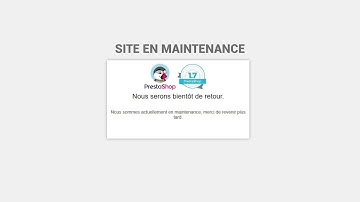 Comment activer/désactiver la maintenance sur Prestashop 1.7 ?
