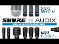 Shure dmk5752 vs audix fusion 7 drum microphone kits sm57 beta 52a f10 f14 f15 sm81 tom snare kick