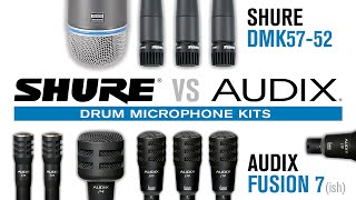 Shure DMK57-52 vs Audix Fusion 7 Drum Microphone Kits. SM57 Beta 52A f10 f14 f15 SM81 tom snare kick