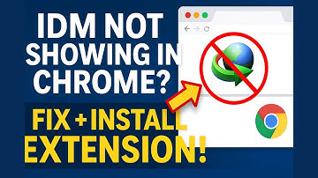 How to Add IDM Extension to Chrome (Fix IDM Not Showing & Download)