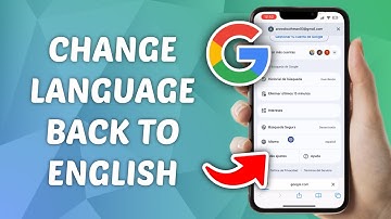 How to Change Google Language Back to English - Quick and Easy Guide!