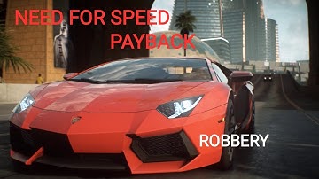 NEED FOR SPEED PAYBACK | CHAPTER 5 - HIGH STAKES | ROBBERY OF TWO GOLD PLATED CARS