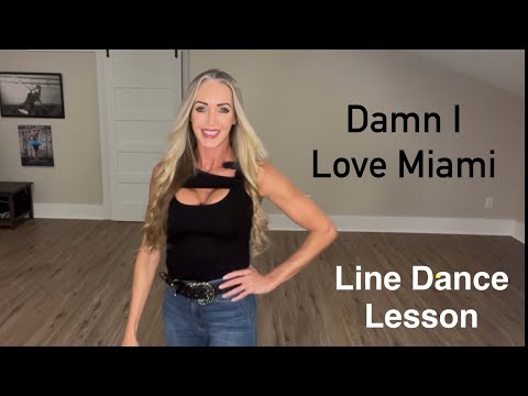 Damn I Love Miami Line Dance Lesson