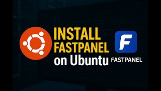 How to Install FastPanel® on Ubuntu (18.04–22.04)