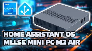 MLLSE Mini PC M2 Air  fanless mini PC on Intel N4000, installing Home Assistant OS