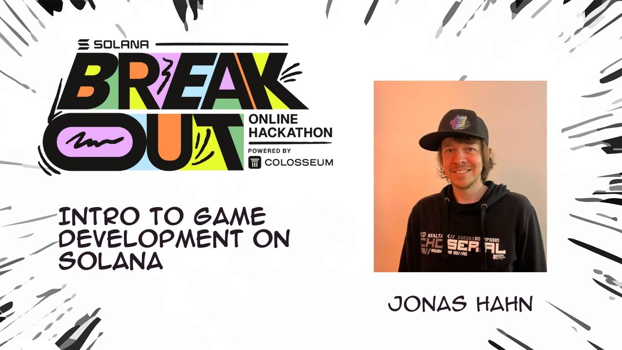 Breakout Hackathon - Intro to Game Development on Solana