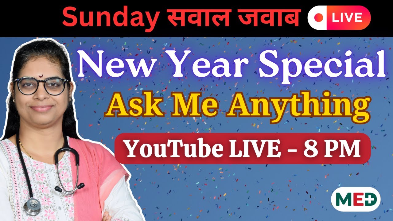 New Year Special | Ask Me Anything | 2 Hours Special YouTube LIVE | My Expert Doctor