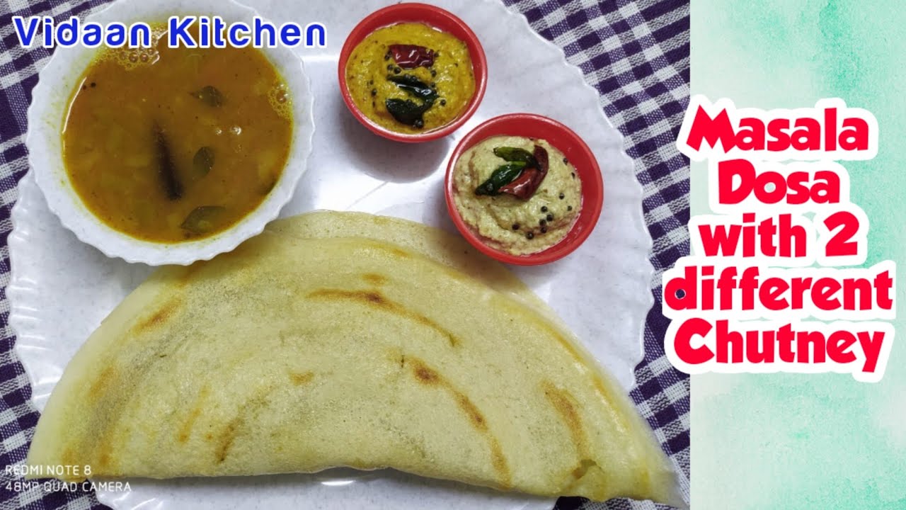 Home Made Masala Dosa Recipe with 2 different chutney ll Coconut ...