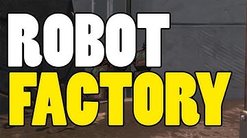 Accessible with Bot Spray Inside a Robot Factory - Fortbyte 52