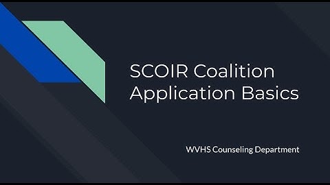 Scoir Coalition Application Basics