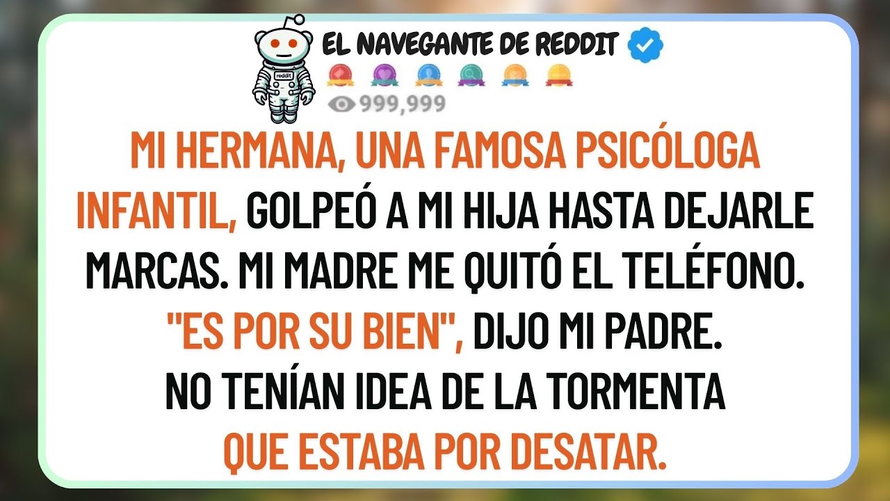 Mi Hermana Golpeó A Mi Hija.Mi Madre Se Rio: