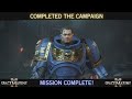 Warhammer 40k Space Marine 2: Completed the campaign