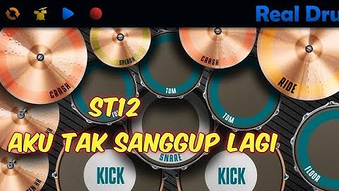 ST12 ~ ATSL(Aku Tak Sanggup Lagi) Real Drum Cover