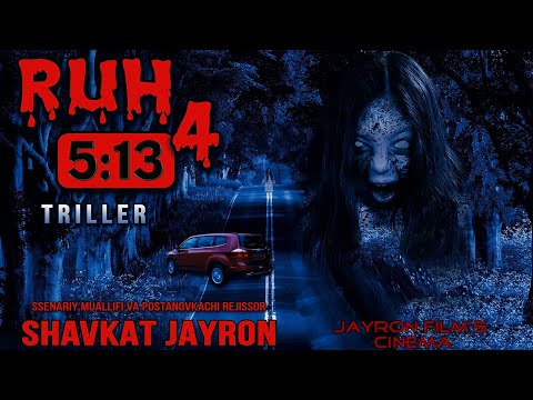 "Ruh 5:13 - 4-qism (O&rsquo;zbek Film) 2019 I Рух 5:13 - 4-қисм (Ўзбек фильм) | Jayron Films Cinema"