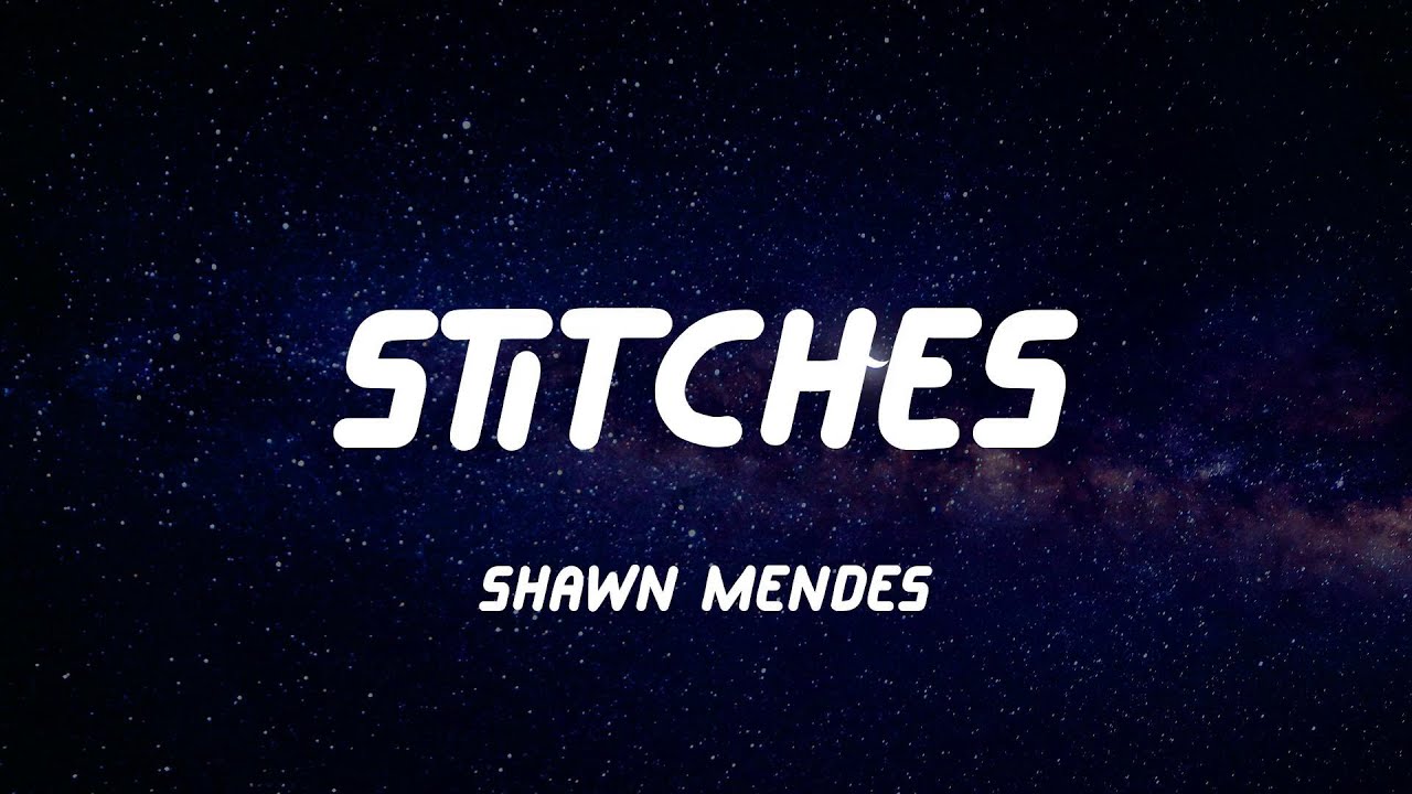 Shawn Mendes Stitches (Lyric Video) YouTube