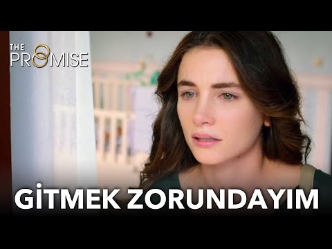 Gitmek zorundayım | Yemin 255. Bölüm