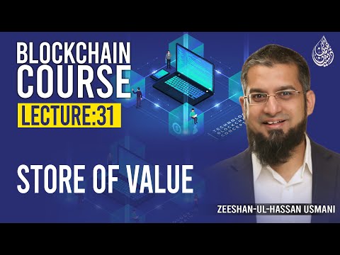 Blockchain Course l Store of Value | Blockchain Technology | Lecture 31