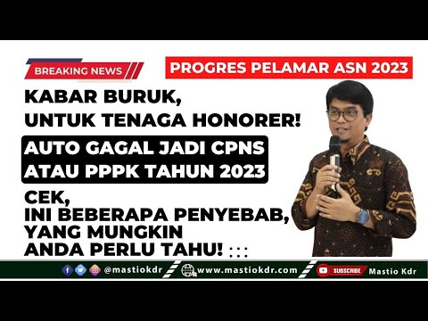 KABAR BURUK UNTUK TENAGA HONORER! AUTO GAGAL JADI CPNS /PPPK 2023! CEK INI PENYEBABNYA!