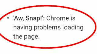 How To Fix Aw Snap Problem Chrome Chrome Is Having Problems Loading The Page Problem Solve