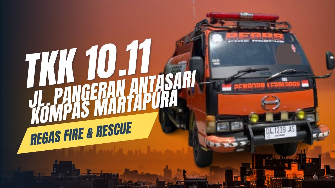 #18 Fastrespone Kebakaran/jaya 65 Jl. P. Antasari/Kompas kab. Banjar